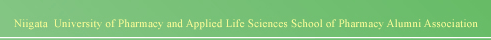 NIIGATA UNIVERSITY OF PHARMACY AND APPLIED LIFE SCIENCES ALUMINI ASSOCIATION.